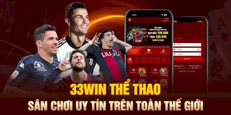 Cược tỷ số chính xác tại thể thao 33WIN thưởng bộn tiền