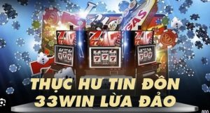 33WIN lừa đảo